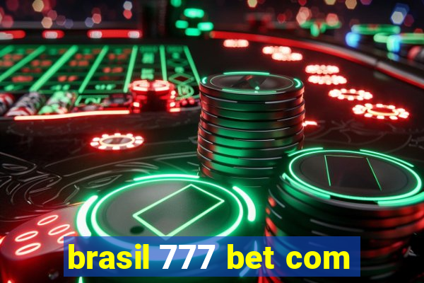 brasil 777 bet com